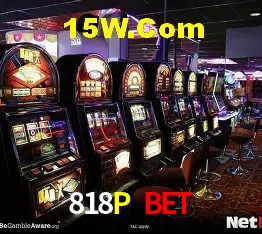 Welcome Bonus 818P Bet