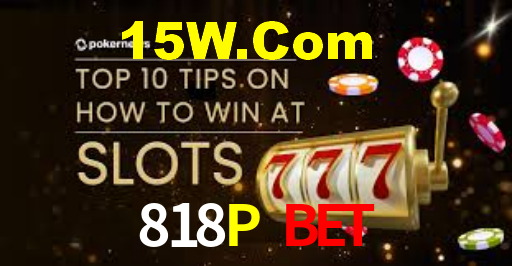 818P Bet