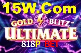 Welcome Bonus 818P Bet